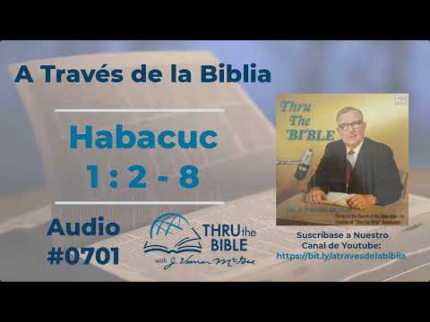 Habacuc 1 : 2 - 8 #701 J Vernon McGee #habacuc  #estudiosbiblicoscristianosevangelicos #capitulo1