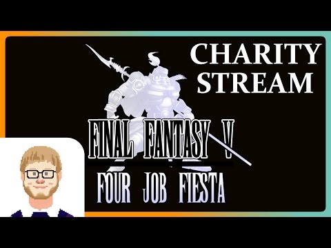 【🔴 LIVE FOR CHARITY】 FF5 Four Job Fiesta 2016  EP02 ► Normal Run
