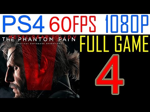 Metal Gear solid 5 The Phantom Pain Walkthrough Part 4 PS4 Gameplay Let's play - No Commentary