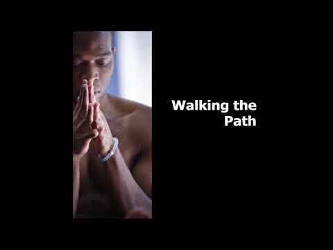 Walking the Path