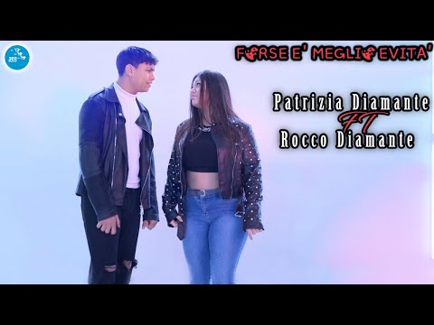 Patrizia Diamante Ft. Rocco Diamante - Forse e' meglio evita' ( Ufficiale 2023 )
