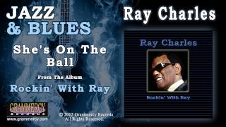 Ray Charles - She's On The Ball