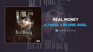 DJ Paul &amp; Beanie Sigel &quot;Real Money&quot; (AUDIO)