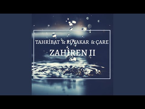 Zahiren, Pt. 2 (feat. Rüyakar & Çare)