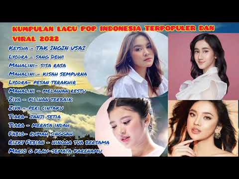 KUMPULAN LAGU POP INDONESIA TERPOPULER DAN VIRAL 2022 #viral