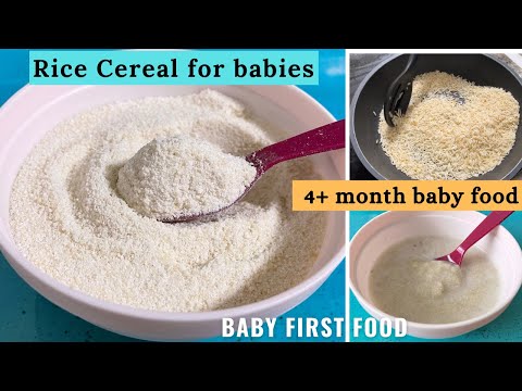 Homemade Rice baby cereal for 4 + months old | Baby first cereal | 4 + month baby food