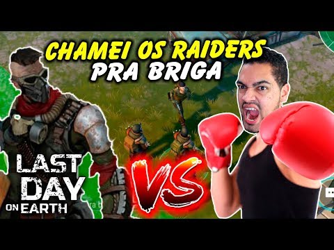 INVADING I called the Raiders to Fight - Last Day On Earth