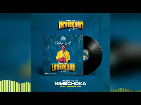 Dobakey Smith Feat Wasasa Boy - Nimechoka (Official Audio)