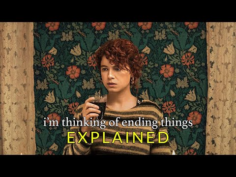I'M THINKING OF ENDING THINGS (2020) Explained