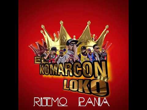 el komarcon loko ritmo pana