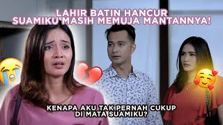 Download lagu Lahir Batin Tersiksa Karena Suami Selalu Membandingkan Aku dengan Mantan Istrinya | Full Eps SHI mp3