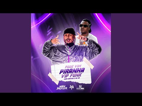 Pode Vim Piranha Vip Funk