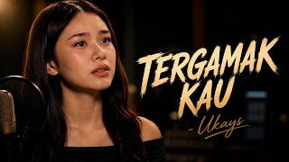 Download lagu Tergamak Kau - Ukays (UKS) | Cover Wanita Penuh Perasaan (Slow Rock Melayu) mp3