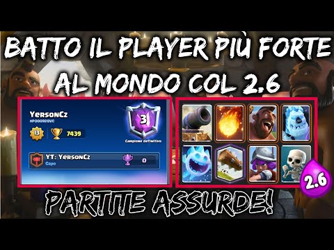BATTO 2 VOLTE YERSON 😱 MIGLIORE AL MONDO CON  DOMATORE 2.6 😱 7000+ ClashRoyaleITA | ErBacceCR