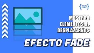 Mostrar Elementos al Desplazarnos(Scroll) - Efecto Fade - Tutorial Completo