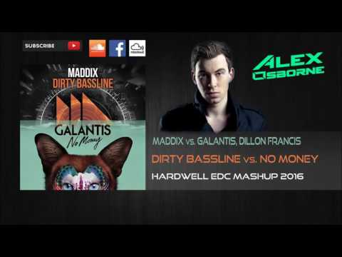 Maddix vs. Galantis, Dillon Francis - Dirty Bassline vs. No Money (Hardwell Mashup 2016)