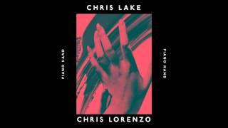Chris Lake & Chris Lorenzo - Piano Hand (Original Mix)