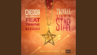 Twinkle Like A Star (feat. Twayne &amp; Rizzo)