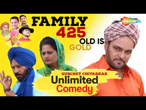 Blockbuster Punjabi Comedy Movie - Gurchet Chitarkar - Family 425 - Old is Gold - Unlimited Comedy