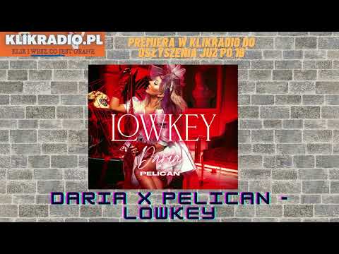 #Klikradio #Premiera #Daria #Low #Pelican #słuchajcie