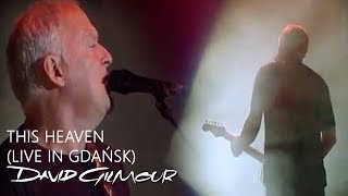 David Gilmour - This Heaven (Live In Gdańsk)