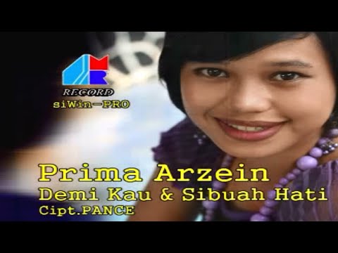 Prima Arzein - Demi Kau Dan Sibuah Hati  (Official Music Video)