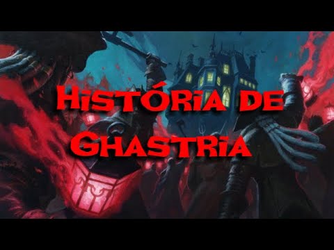 História de Ghastria - Lendas de Ravenloft