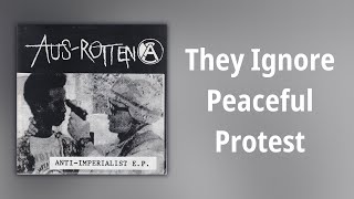 Aus-Rotten // They Ignore Peaceful Protest
