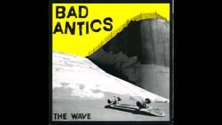 Bad Antics - The Wave (FULL ALBUM)