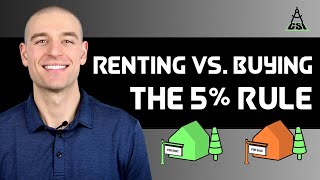 Renting vs. Buying a Home: The 5% Rule