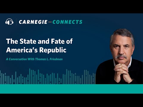 The State and Fate of America’s Republic: A Conversation With Thomas L. Friedman