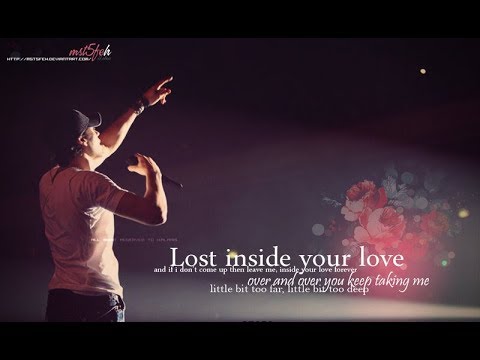 Enrique Iglesias - Lost Inside Your Love