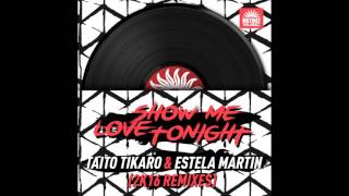 Taito Tikaro, Estela Martin - Show Me Love Tonight - Terraze Mix