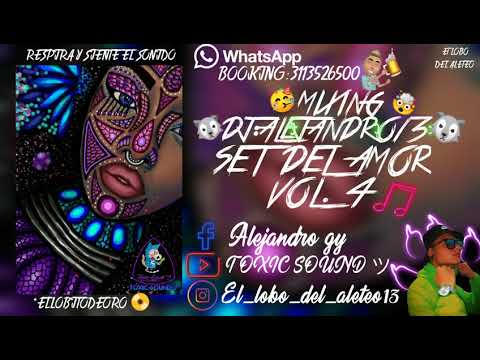 SET DEL AMOR 🥰 VOL. 4 DJ:ALEJANDRO13 MIXING 🐺 #ALETEO #GUARACHA ⚡#ZAPATEO #TRIBALHOUSE