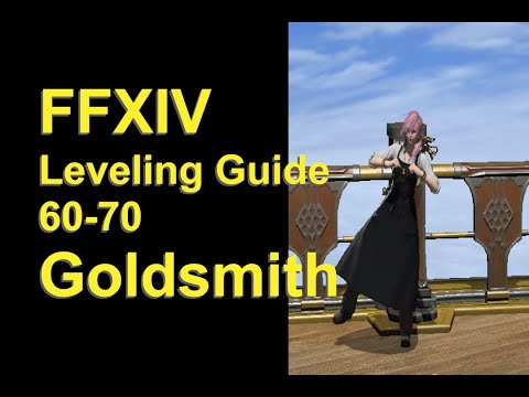 OUTDATED - FFXIV Goldsmith Leveling Guide 60 to 70 - post patch 5.45