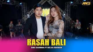 Download lagu DIKE SABRINA FEAT DELVA IRAWAN - RASAH BALI Feat. BINTANG FORTUNA mp3 Download lagu DIKE SABRINA FEAT DELVA IRAWAN - RASAH BALI Feat. BINTANG FORTUNA mp3