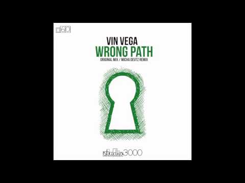 Vin Vega - Wrong Path (Original Mix)