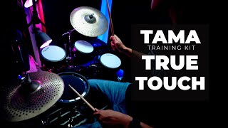 TAMA True Touch Training Kit | ep2
