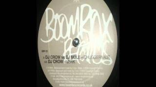 DJ Crow Vs DJ Mole - Chuggernaut