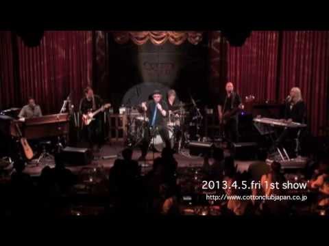 JOSEPH WILLIAMS (of TOTO) featuring PETER FRIESTEDT : LIVE @ COTTON CLUB JAPAN  (Apr.5-7,2013)