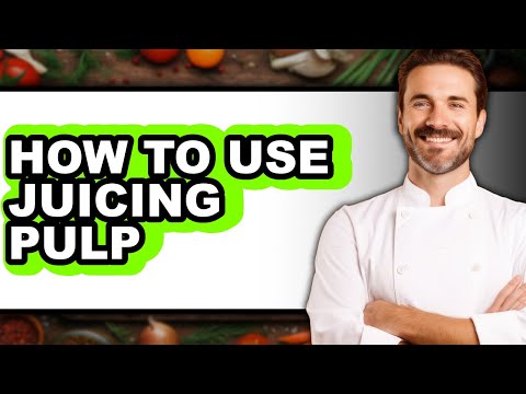 How to Use Juicing Pulp (full Guide)
