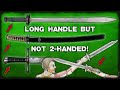 Why Such LONG Handles on SINGLE-Handed Swords?
