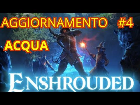 ENSHROUDED (GAMEPLAY ITA) NEW AQUATIC UPDATE!
