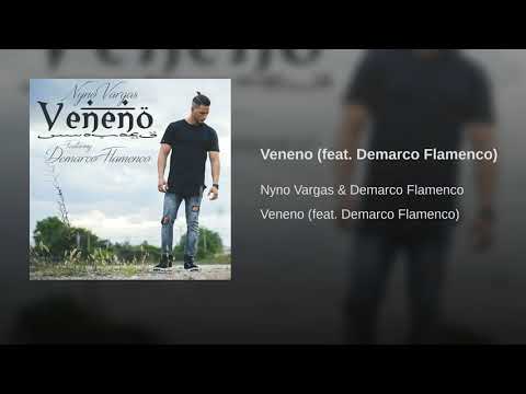 Nyno Vargas Feat Demarco Flamenco (Veneno)
