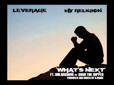Leverage Ft. Snak The Ripper &  Mr.Wisdom - What's Next ***NEW 2014 ***