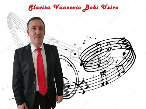 Slavisa Vancevic Bobi Uzivo 2 Deo