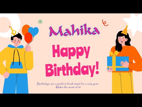 Happy Birthday to Mahika