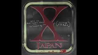 ｢I.V.｣ 【Live Remix】- ｢X Japan｣