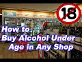 How to Buy Alcohol underage in two minutes!!!