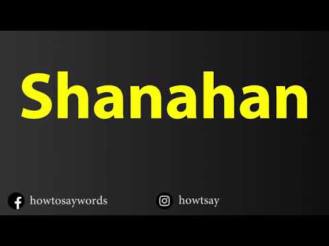 How To Pronounce Shanahan